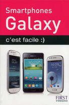 Couverture du livre « Smartphone Galaxy's c'est facile » de Henri Lilen aux éditions First Interactive