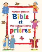 Couverture du livre « Ma toute première bible et mes toutes premières prières ; coffret » de Lois Rock aux éditions Excelsis