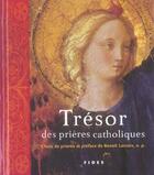 Couverture du livre « Tresor des prieres catholiques » de Benoit Lacroix aux éditions Fides