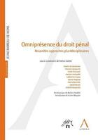 Couverture du livre « Omniprésence du droit pénal ; nouvelles approches pluridisciplinaires » de  aux éditions Anthemis