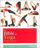 Couverture du livre « La bible du yoga » de Christina Brown aux éditions Guy Trédaniel