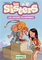 Couverture du livre « Les Sisters Tome 5 : les Sisters olympiques » de Christophe Cazenove et William aux éditions Bamboo Jeunesse Digital