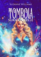 Couverture du livre « Tombola surnaturelle » de Suzanne Williams aux éditions Sharon Kena