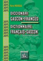 Couverture du livre « Dictionnaire Gascon-Français, Français-Gascon, suivant les parlers maritimes » de Pierre Moureau aux éditions Editions Des Regionalismes