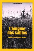 Couverture du livre « Enigme des sables » de Erskine Childers aux éditions L'ancre De Marine