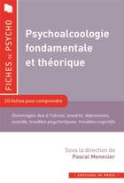 Couverture du livre « Psychoalcoologie fondementale et théorique » de Pascal Menecier aux éditions In Press