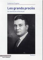 Couverture du livre « Les grands procès : un territoire d'écriture Tome 11 » de Catherine Puigelier aux éditions Mare & Martin