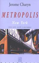 Couverture du livre « Metropolis » de Jerome Charyn aux éditions Metropolis