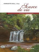 Couverture du livre « Source de vie » de Charlotte Gill aux éditions Novalis