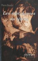 Couverture du livre « Les sept danses du tétras » de Pierre Boudot aux éditions Orphie