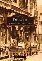 Couverture du livre « Dinard Tome 1 ; quartiers et gens d'hier » de Henri Fermin aux éditions Editions Sutton