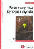 Couverture du livre « Demarches Competences Et Pratiques Manageriales » de Nere Jj aux éditions Demos