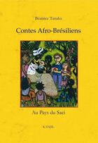 Couverture du livre « Contes afro-brésiliens » de Beatrice Tanaka aux éditions Kanjil