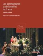 Couverture du livre « Venez et voyez ; les communautés traditionnelles en France » de Thomas Grimaux aux éditions La Nef