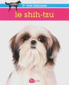 Couverture du livre « Le shih tzu » de Joel Dehasse aux éditions La Griffe
