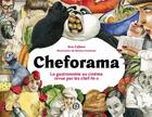 Couverture du livre « Cheforama ; la gastronomie au cinéma revue par les chefs » de Ava Cahen et Marina Cremonini aux éditions Nouriturfu