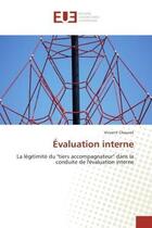 Couverture du livre « Evaluation interne - la legitimite du 