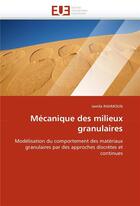 Couverture du livre « Mecanique des milieux granulaires » de Rahmoun-J aux éditions Editions Universitaires Europeennes
