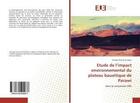 Couverture du livre « Etude de l'impact environnemental du plateau bauxitique de parawi - dans la concession cbg » de  aux éditions Editions Universitaires Europeennes