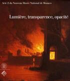 Couverture du livre « Lumière, transparence, opacité » de  aux éditions Skira