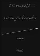 Couverture du livre « Les marges dissonantes » de Eric Villemagne aux éditions Baudelaire