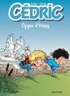 Couverture du livre « Cédric Tome 11 : cygne d'étang » de Laudec et Raoul Cauvin aux éditions Dupuis