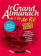 Couverture du livre « Le grand almanach : le grand almanach de l'île de Ré 2020 » de Geste Editions aux éditions Geste
