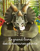 Couverture du livre « Le grand livre des dinosaures géants » de  aux éditions Bayard Jeunesse