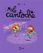 Couverture du livre « La cantoche Tome 8 : à la bonne franquette ! » de Nob aux éditions Bd Kids