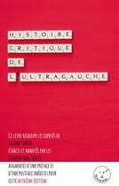 Couverture du livre « Histoire critique de l'ultragauche » de Simon Roland aux éditions Senonevero