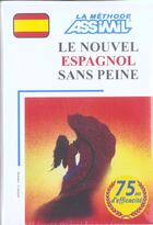 Couverture du livre « Pack K7 Nouvel Espagnol S.P. » de Anton F.J. aux éditions Assimil