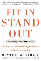 Couverture du livre « Fit in, stand out - mastering the fiso factor for success in business and life » de Mcgarvie Blythe J. aux éditions Mcgraw-hill Education