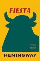 Couverture du livre « Fiesta ; the sun also rises » de Ernest Hemingway aux éditions Random House Uk