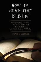 Couverture du livre « How to read the bible: history, prophecy, literature--why modern reade » de Mckenzie Steven L aux éditions Editions Racine