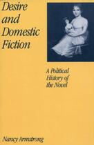 Couverture du livre « Desire and Domestic Fiction: A Political History of the Novel » de Armstrong Nancy aux éditions Oxford University Press Usa