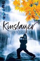 Couverture du livre « Kinslayer » de Jay Kristoff aux éditions Pan Macmillan