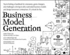 Couverture du livre « BUSINESS MODEL GENERATION - A HANDBOOK FOR VISIONARIES, GAME CHANGERS, AND CHALLENGERS » de Osterwalder, Alexander/ Peigner, Ives aux éditions Wiley