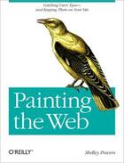 Couverture du livre « Painting the Web » de Shelley Powers aux éditions O Reilly