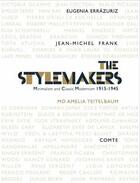 Couverture du livre « The stylemakers minimalism and classic modernism 1915-1945 » de Teitebaum Mo aux éditions Interart