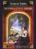 Couverture du livre « Summers at Castle Auburn » de Shinn Sharon aux éditions Penguin Group Us