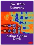 Couverture du livre « The white company » de Arthur Conan Doyle aux éditions Ebookslib