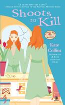 Couverture du livre « Shoots to Kill » de Collins Kate aux éditions Penguin Group Us