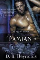 Couverture du livre « The stone warriors - damian » de Reynolds D. B. aux éditions Bellebooks