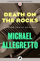 Couverture du livre « Death on the Rocks » de Michael Allegretto aux éditions Head Of Zeus