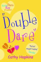 Couverture du livre « Double Dare » de Hopkins Cathy aux éditions Piccadilly Press