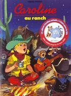 Couverture du livre « Caroline Au Ranch » de Probst-P aux éditions Hachette