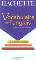 Couverture du livre « Le Vocabulaire De L'Anglais » de Sussel+Denis+Majou aux éditions Hachette Education