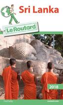 Couverture du livre « Guide du Routard ; Sri Lanka (édition 2018) » de Collectif Hachette aux éditions Hachette Tourisme