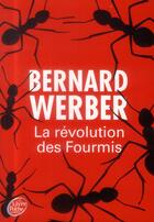 Couverture du livre « La révolution des fourmis » de Bernard Werber aux éditions Le Livre De Poche Jeunesse