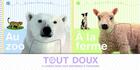 Couverture du livre « Tout doux ; coffret ; au zoo ; à la ferme » de  aux éditions Deux Coqs D'or